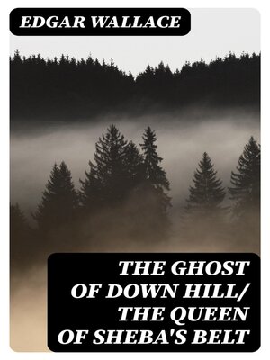 cover image of The Ghost of Down Hill/ the Queen of Sheba's Belt